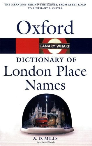 A Dictionary of London Place-names