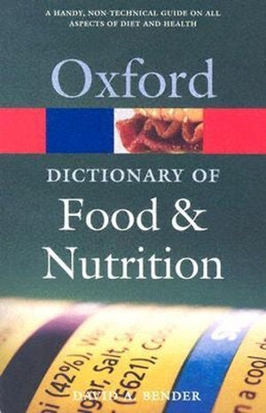 A Dictionary of Food and Nutrition