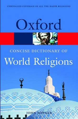 The Concise Oxford Dictionary of World Religions