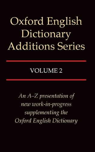 Oxford English Dictionary Additions Series: Volume 2