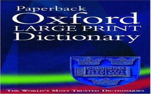 Oxford Large Print Dictionary