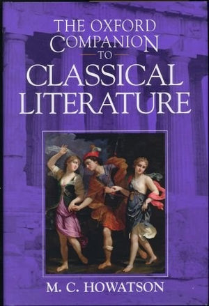 The Oxford Companion to Classical Literature
