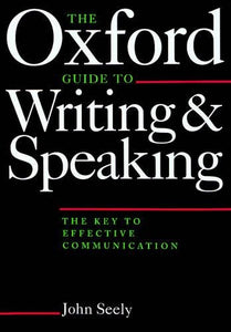 Oxford Guide to Writing and Speaking 