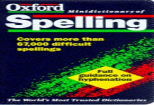 The Oxford Minidictionary of Spelling