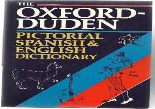 The Oxford-Duden Pictorial Spanish-English Dictionary