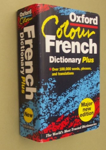 The Oxford Colour French Dictionary Plus