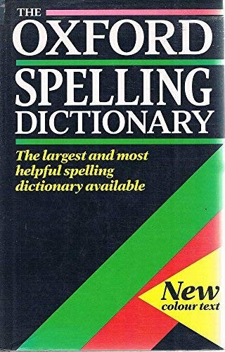 The Oxford Spelling Dictionary