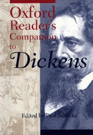 The Oxford Reader's Companion to Dickens