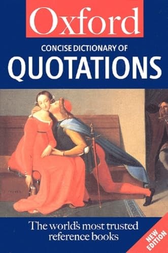 The Concise Oxford Dictionary of Quotations