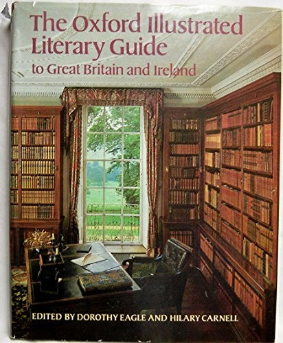 The Oxford Illustrated Literary Guide to Great Britain and Ireland