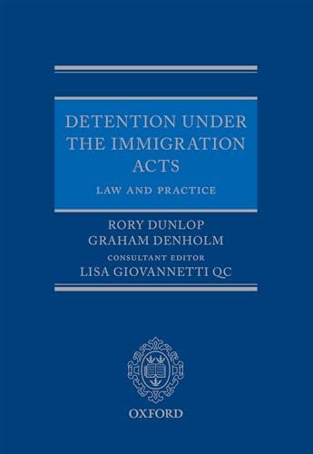 Detention under the Immigration Acts: Law and Practice