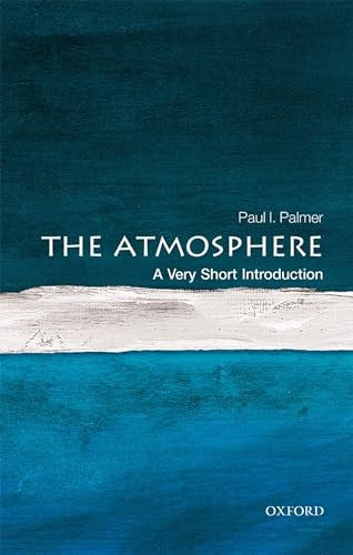 The Atmosphere: A Very Short Introduction