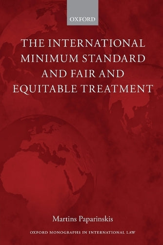 The International Minimum Standard and Fair and Equitable Treatment