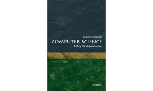 Computer Science: A Very Short Introduction