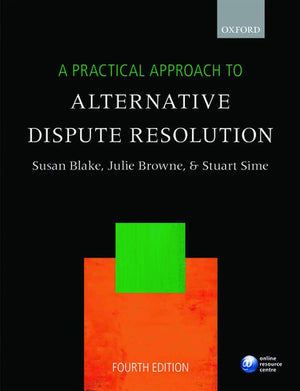 A Practical Approach to Alternative Dispute Resolution