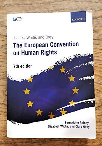 Jacobs, White, and Ovey: The European Convention on Human Rights