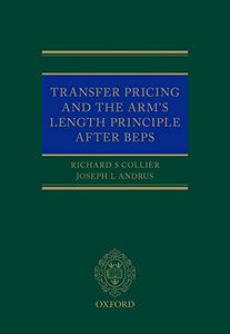Transfer Pricing and the Arm's Length Principle After BEPS 