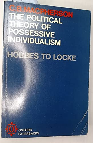 Political Theory of Possessive Individualism