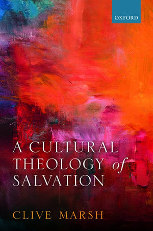A Cultural Theology of Salvation