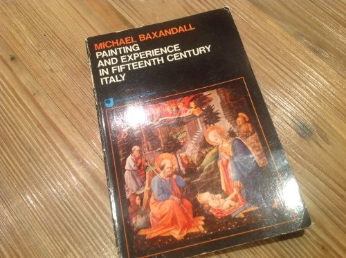 Painting and Experience in Fifteenth Century Italy