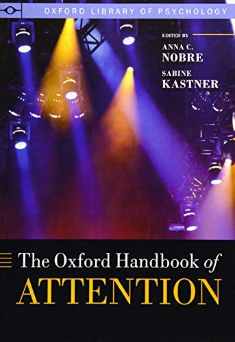 The Oxford Handbook of Attention