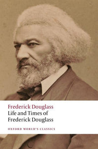 Life and Times of Frederick Douglass 