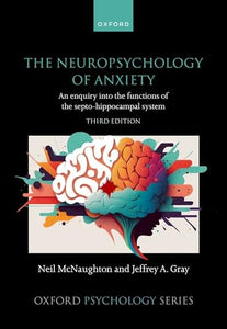The Neuropsychology of Anxiety 
