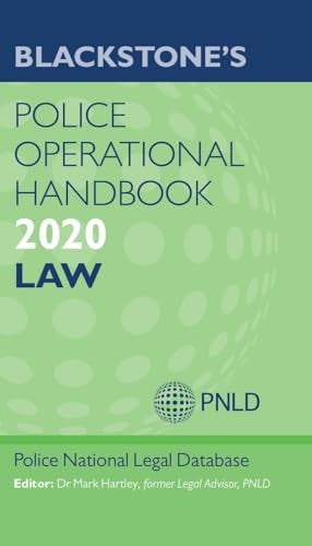 Blackstone's Police Operational Handbook 2020: Law