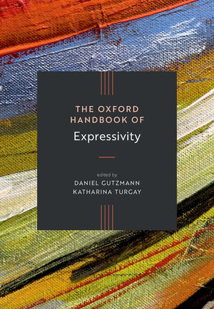 The Oxford Handbook of Expressivity
