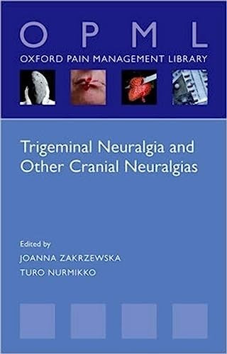Trigeminal Neuralgia and Other Cranial Neuralgias