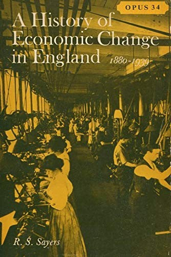 History of Economic Change in England, 1880-1939