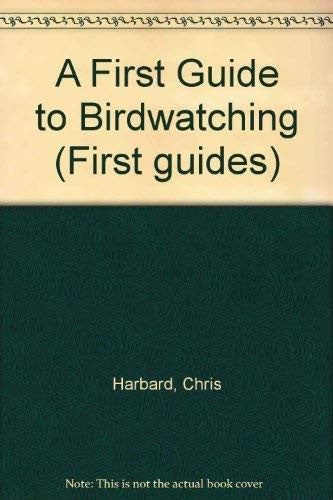 A First Guide to Birdwatching