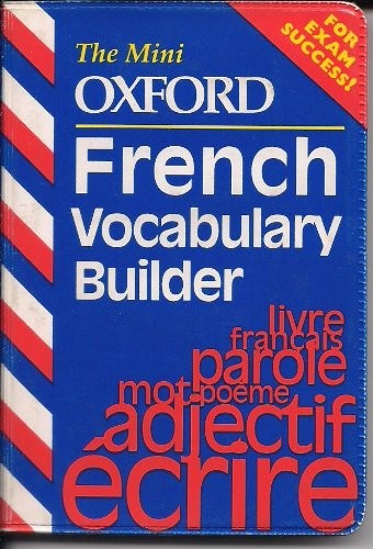 The Mini Oxford French Vocabulary Builder