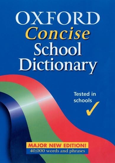 OXFORD CONCISE SCHOOL DICTIONARY