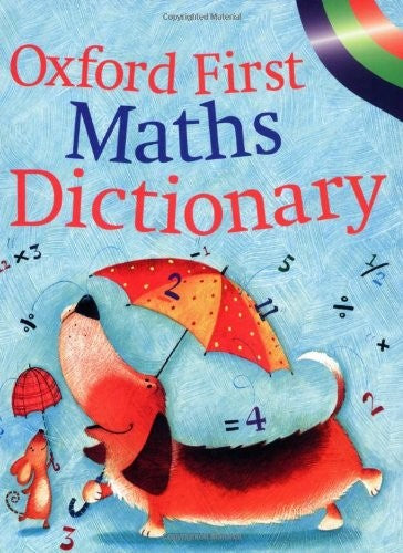 OXFORD FIRST MATHS DICTIONARY