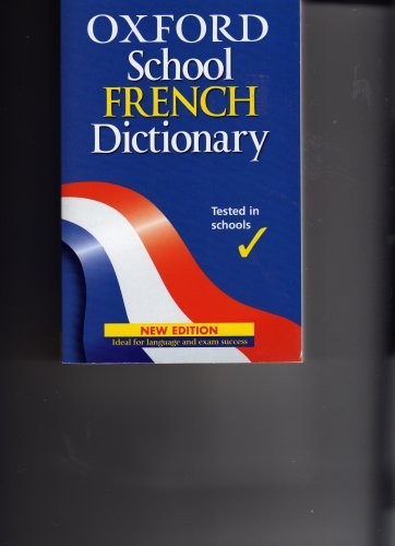 Oxford School French Dictionary