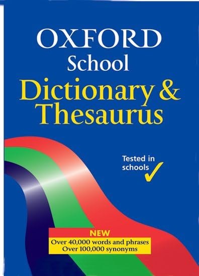 OXFORD SCHOOL DICTIONARY & THESAURUS