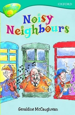 Oxford Reading Tree: Level 9: Treetops: Noisy Neighbours