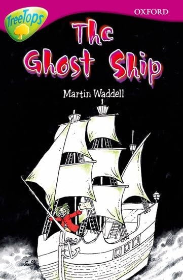 Oxford Reading Tree: Level 10B: Treetops: Ghost Ship