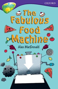 Oxford Reading Tree Treetops Fiction Level 11B Fabulous Food Machine 