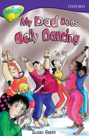 Oxford Reading Tree: Level 11b: Treetops: My Dad Does Belly Dancing