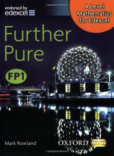 A Level Mathematics for Edexcel: Further Pure FP1