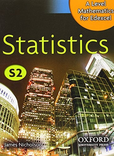 A Level Mathematics for Edexcel: Statistics S2