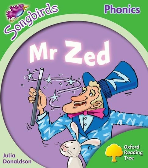 Oxford Reading Tree: Level 2: More Songbirds Phonics: Mr Zed