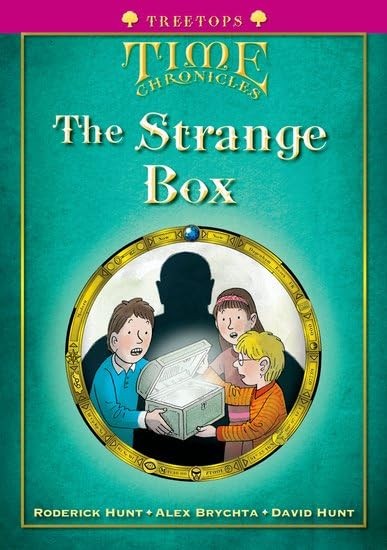 Oxford Reading Tree: Level 10+: Treetops Time Chronicles: Strange Box