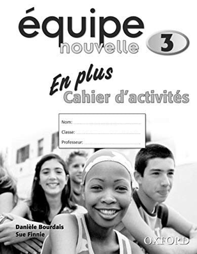 Equipe nouvelle: Part 3: En Plus Workbook