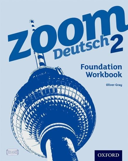 Zoom Deutsch 2: Foundation Workbook