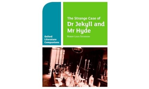 Oxford Literature Companions: The Strange Case of Dr Jekyll and Mr Hyde