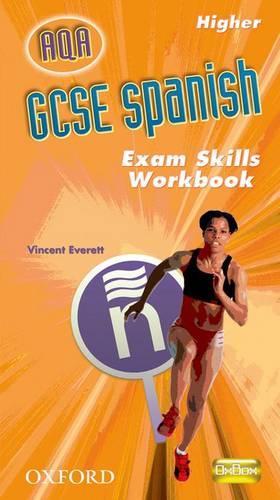 GCSE Spanish for AQA Exam Skills Workbook Higher