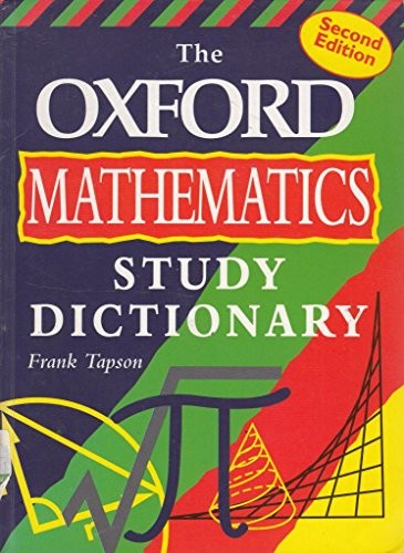The Oxford Mathematics Study Dictionary